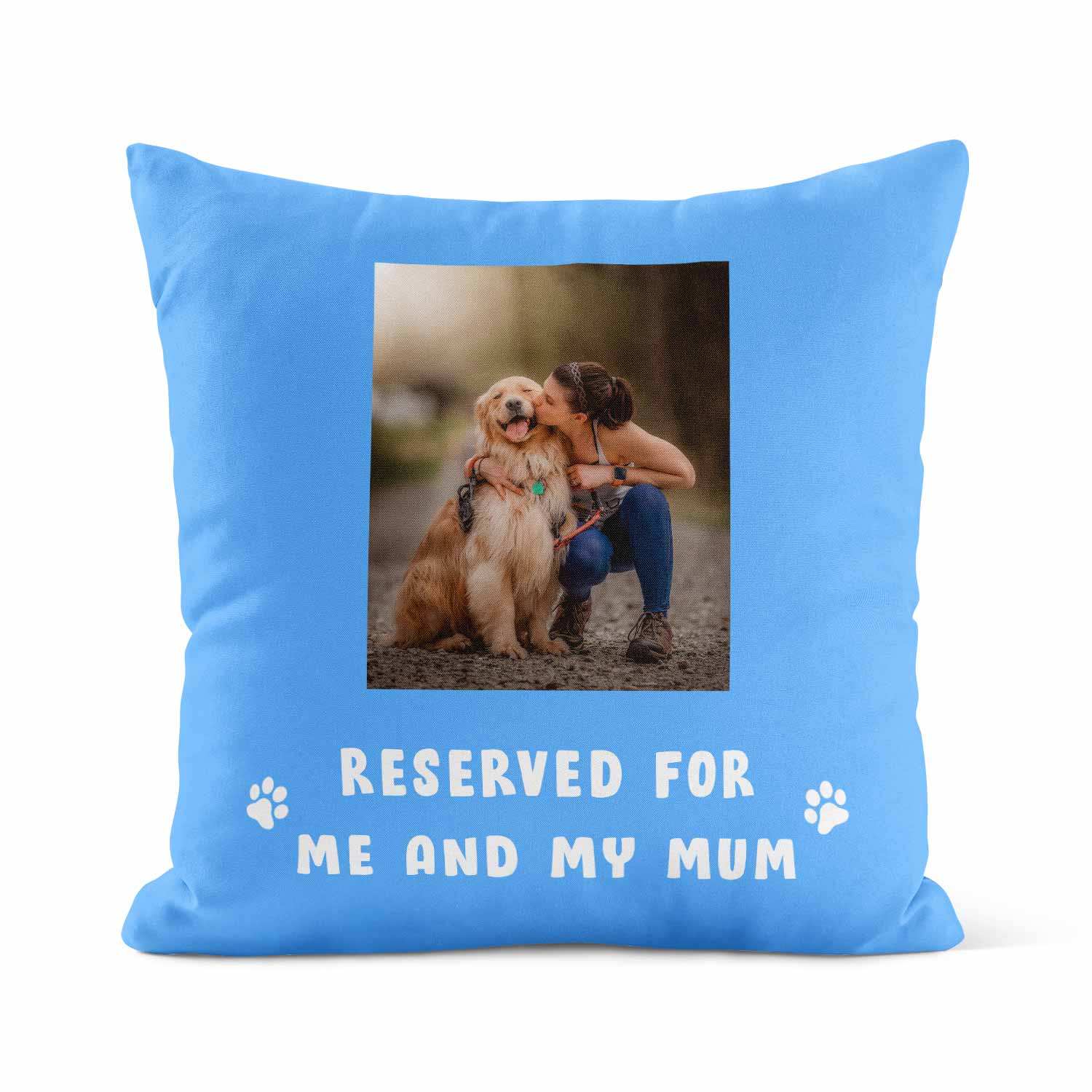 Reserved For Me & My Mum Custom Dog Photo Cushion