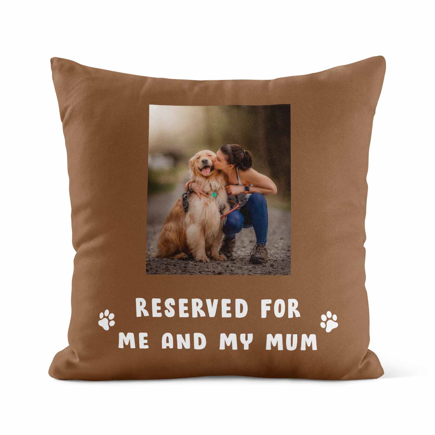 Reserved For Me & My Mum Custom Dog Photo Cushion