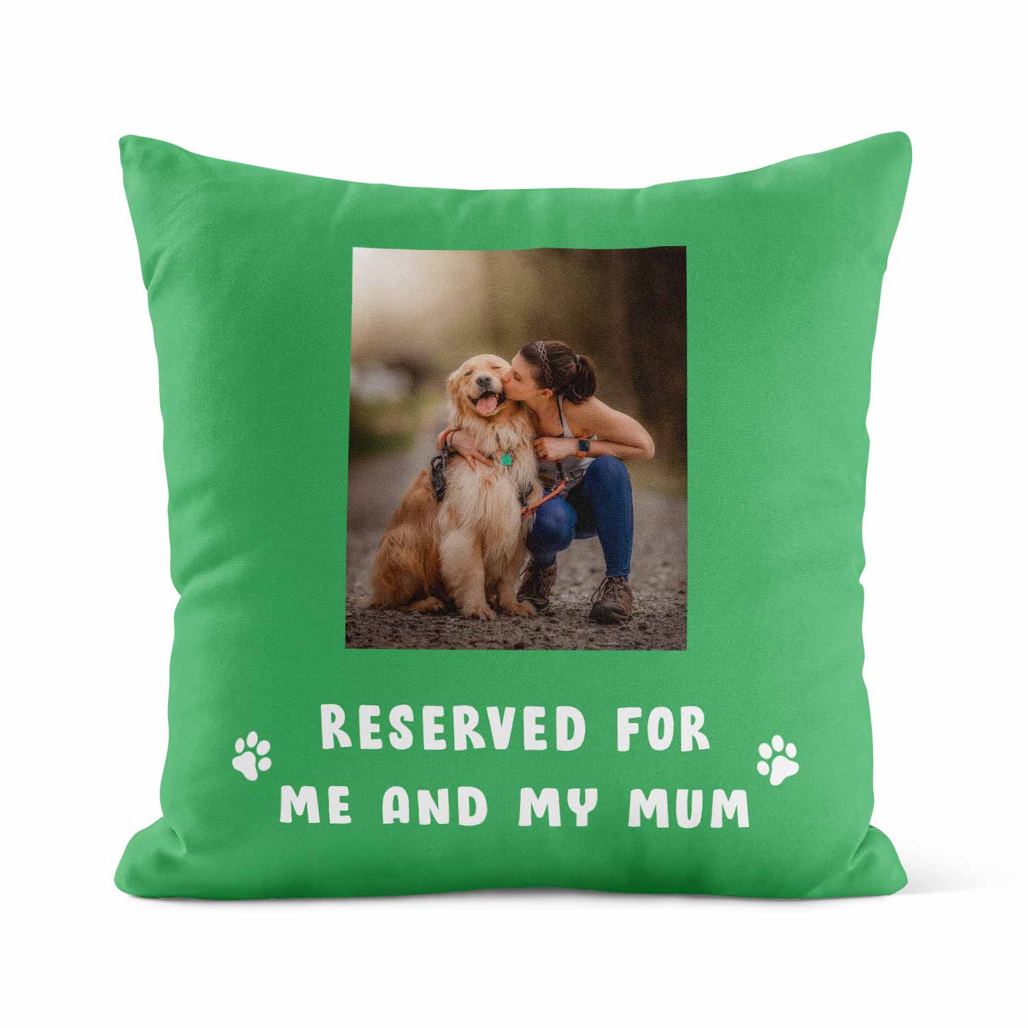 Reserved For Me & My Mum Custom Dog Photo Cushion