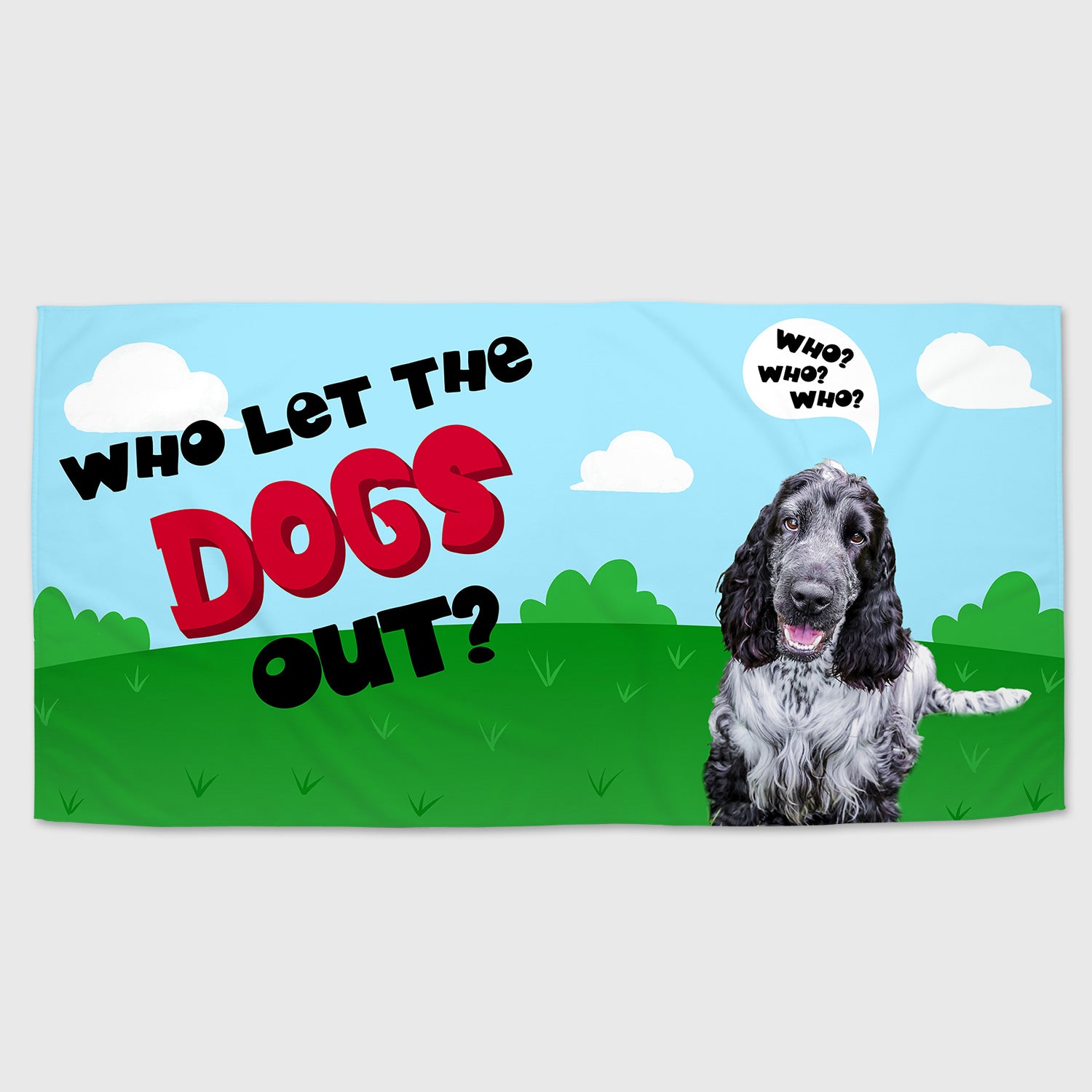 Who Let The Dogs Out? Personalised Dog Towel