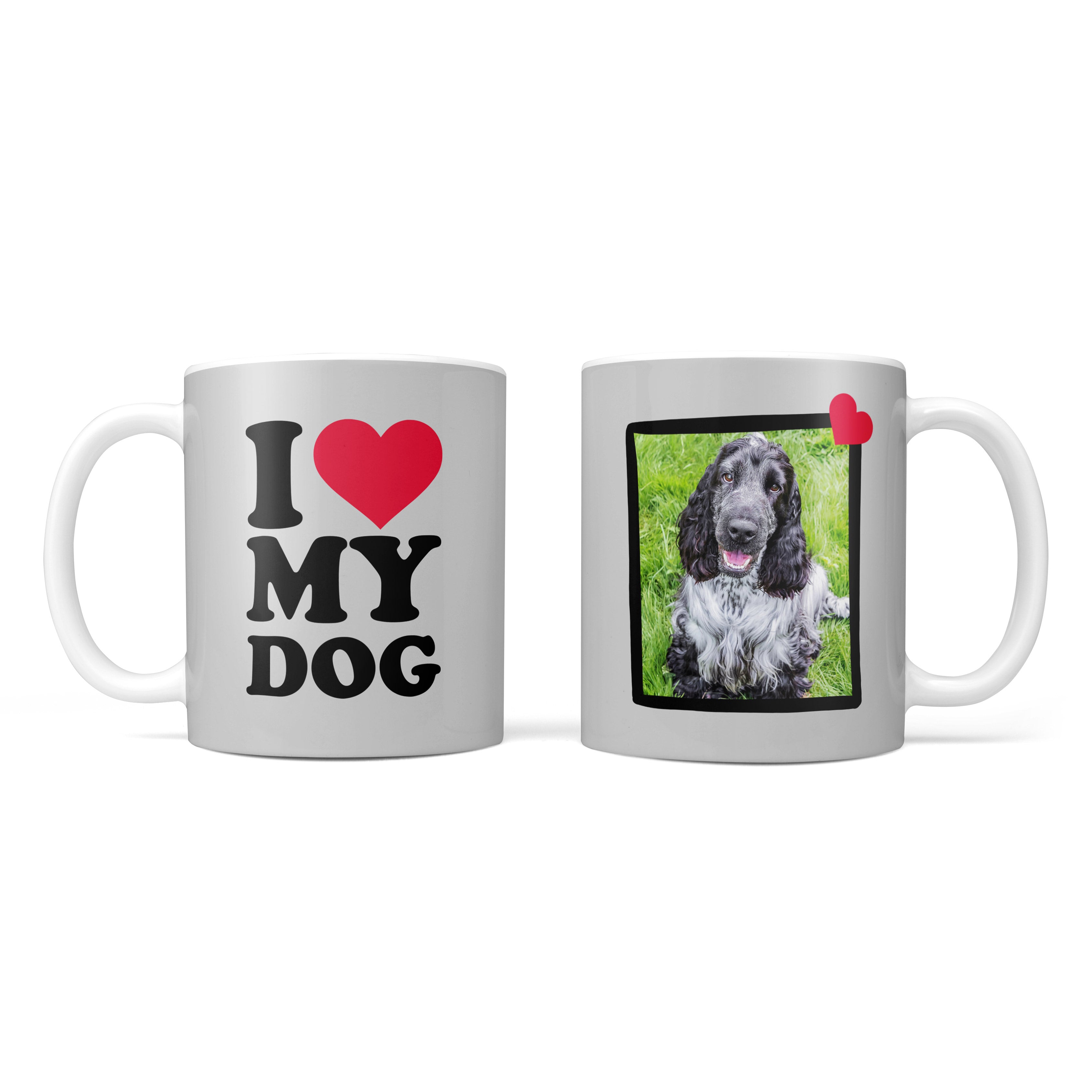 Two mugs; one with 'I ❤️ MY DOG' text and a heart, the other with a dog photo and heart.