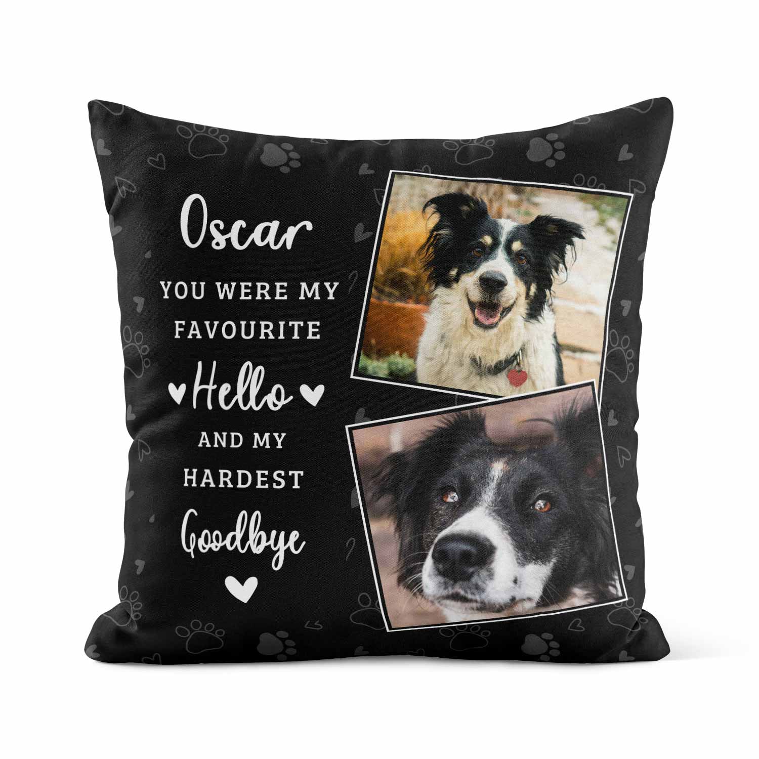 (Name) Favourite Hello & Hardest Goodbye Dog Memorial Cushion