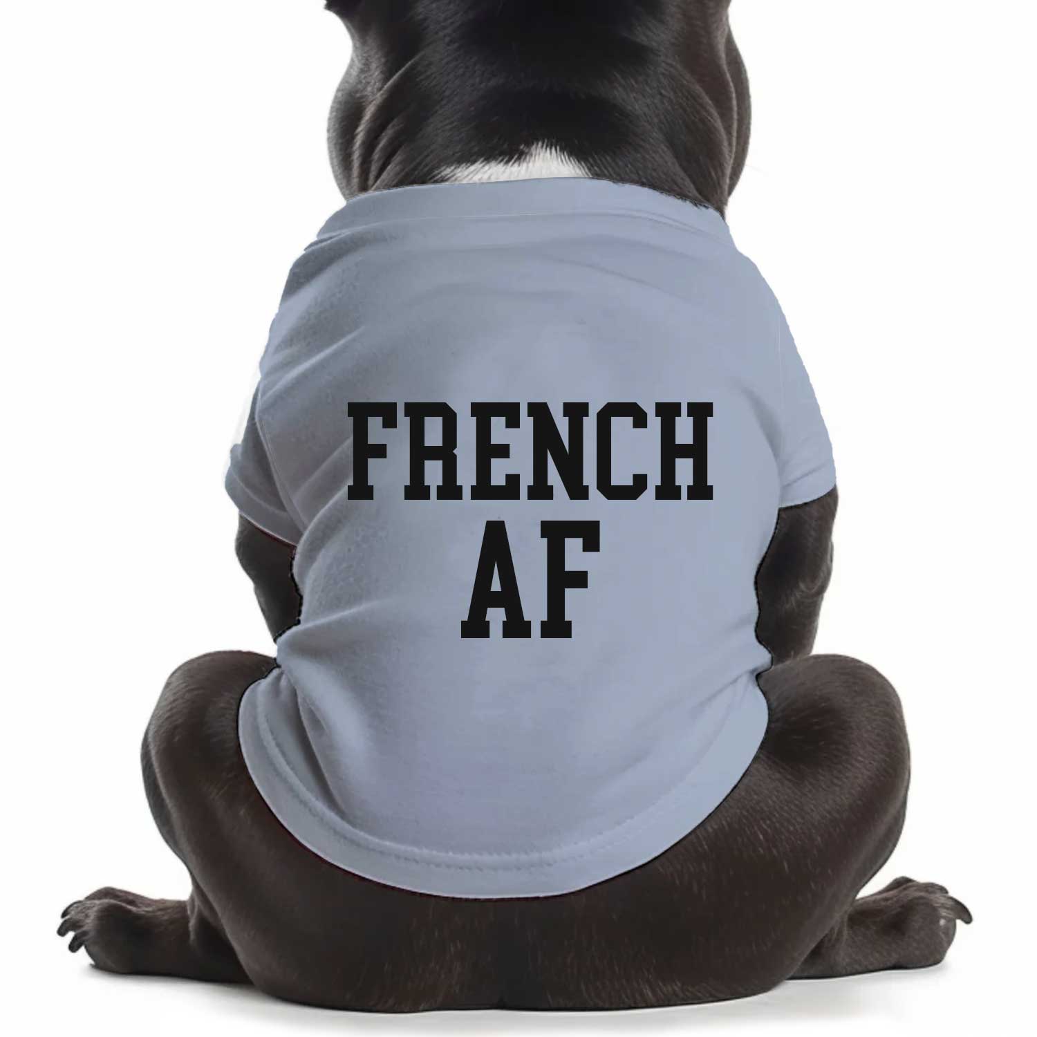 French AF Dog T Shirt