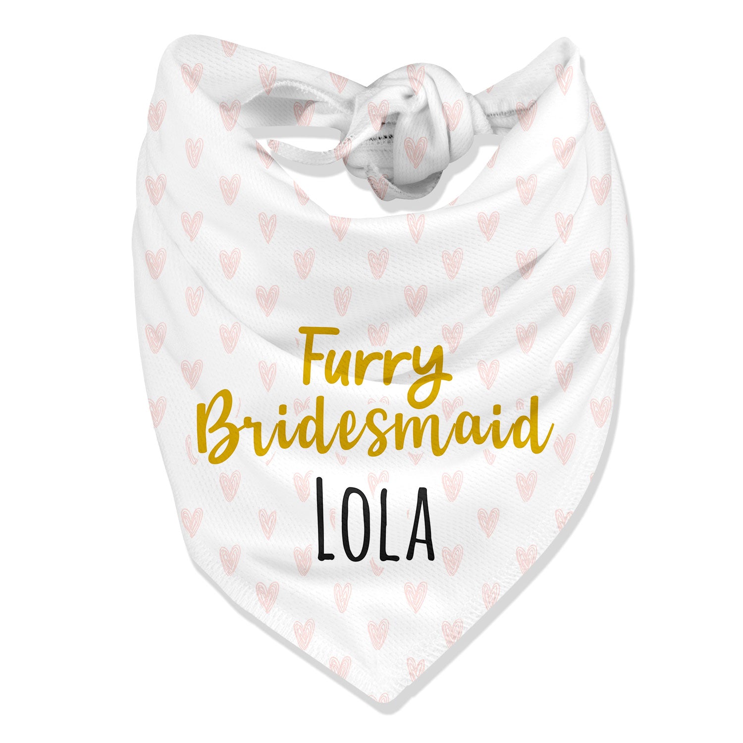 A white dog bandana with pink hearts pattern and the text 'Furry Bridesmaid LOLA' printed on it.